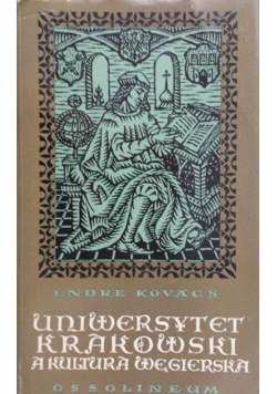 Uniwersytet Krakowski a kultura węgierska