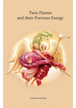 Twin Flames and their Precious Energy