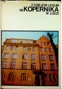 Z dziejów liceum im Kopernika w Łodzi