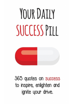 Your Daily Success Pill