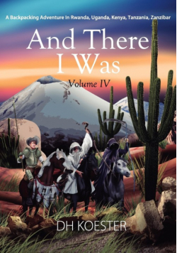 And There I Was Volume IV