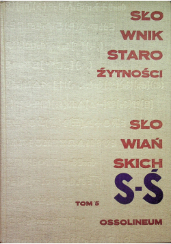 Słownik starożytności słowiańskich Tom 5