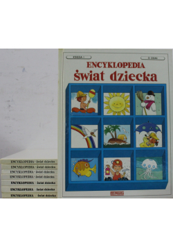 Encyklopedia Świat Dziecka tom 1 do 8