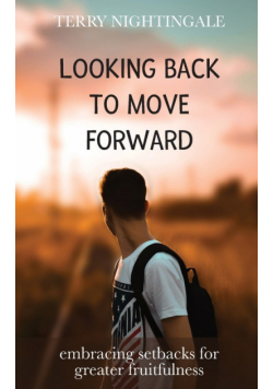 Looking Back to Move Forward