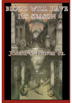 Blood Will Have Its Season