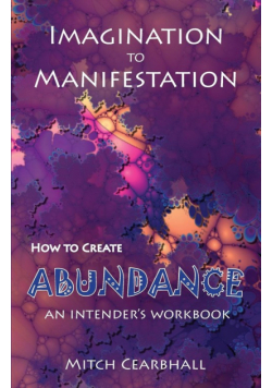 Imagination To Manifestation