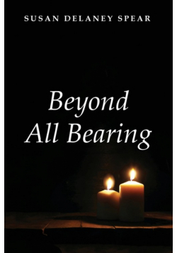 Beyond All Bearing
