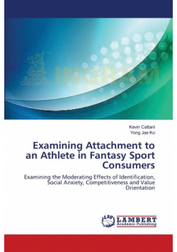 Examining Attachment to an Athlete in Fantasy Sport Consumers