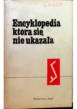 Encyklopedia która się nie ukazała