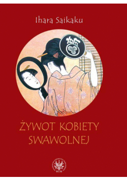 Żywot kobiety swawolnej