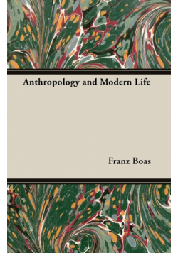 Anthropology and Modern Life