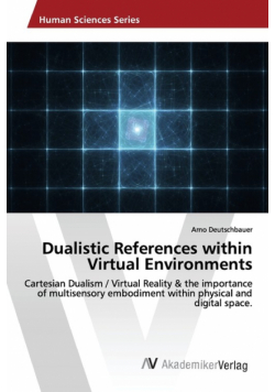 Dualistic References within Virtual Environments