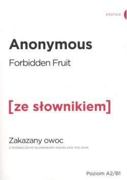 Zakazany owoc w.angielska + słownik A2/B1