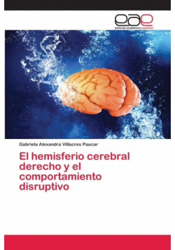 El hemisferio cerebral derecho y el comportamiento disruptivo