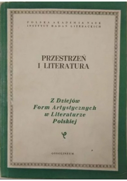 Przestrzen i literatura Z dziejów form artystycznych w literaturze polskiej