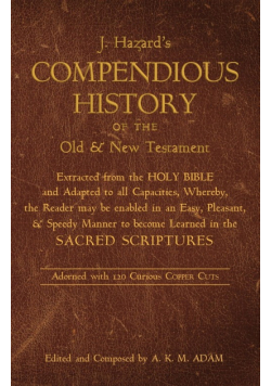 A Compendious History of the Old and New Testament