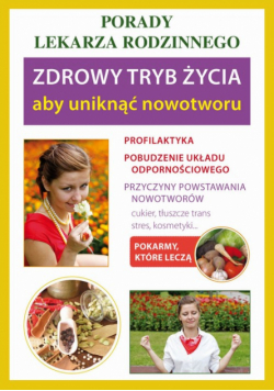 Zdrowy tryb życia, aby uniknąć nowotworu