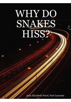 Why Do Snakes Hiss?