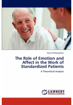 The Role of Emotion and Affect in the Work of Standardized Patients