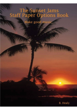 The Sunset Jams Staff Paper Options Book