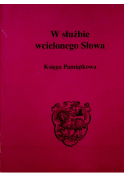 W służbie wcielonego słowa