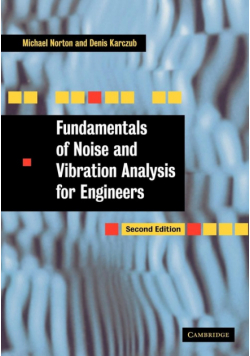 Fundamentals of Noise and Vibration Analysis for Engineers