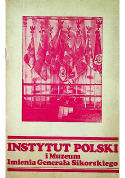 Instytut Polski i Muzeum Imienia Generała Sikorskiego