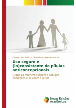 Uso seguro e (in)consistente de pílulas anticoncepcionais