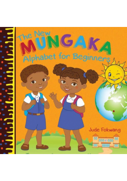 The New Mungaka Alphabet for Beginners
