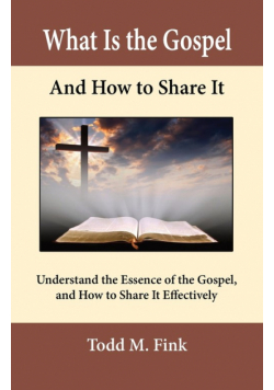 What Is the Gospel and How to Share It