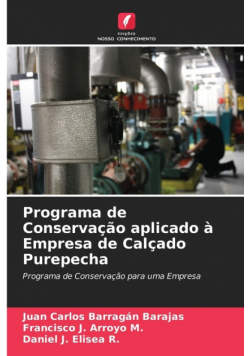 Programa de Conservação aplicado à Empresa de Calçado Purepecha