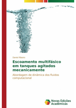 Escoamento multifásico em tanques agitados mecanicamente