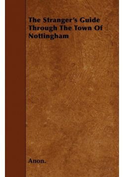 The Stranger's Guide Through the Town of Nottingham