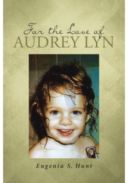 For the Love of Audrey Lyn