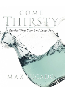 Come Thirsty Workbook