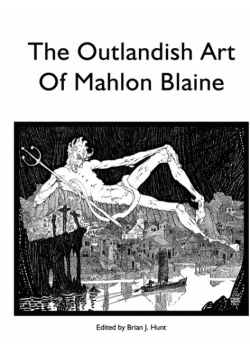 The Outlandish Art of Mahlon Blaine