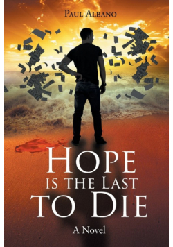 Hope is the Last to Die