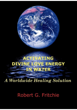 Activating Divine Love Energy In Water