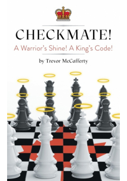 Checkmate! A Warrior's Shine! A King's Code!