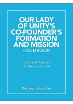 Our Lady of Unity's Co-Founder's Formation and Mission Handbook