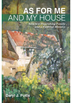 As for Me and My House