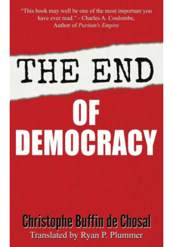 The End of Democracy
