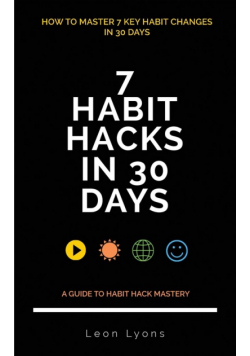How To Change Habits in 30 Days