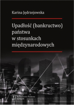 Upadłość (bankructwo) państwa w stosunkach międzynarodowych