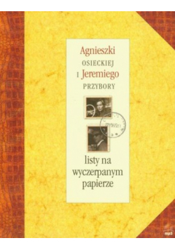 Agnieszki Osieckiej i Jeremiego Przybory listy na wyczerpanym papierze z CD