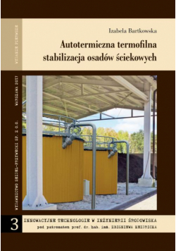 Autotermiczna termofilna stabilizacja osadów ściekowych
