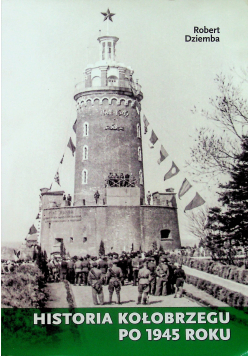 Historia Kołobrzegu po 1945 roku
