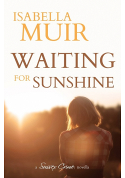 Waiting for Sunshine