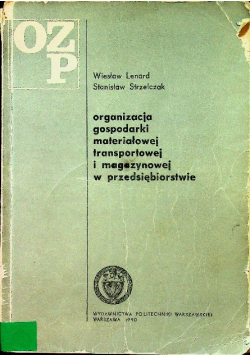 Organizacja gospodarki materiałowej transportowej i magazynowej
