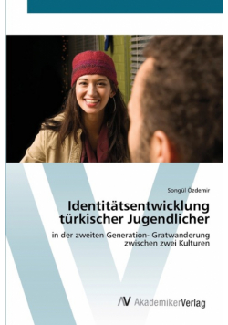 Identitätsentwicklung türkischer Jugendlicher